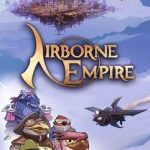 دانلود بازی Airborne Empire v1.0.02 – بازی استراتژی