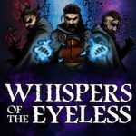 دانلود بازی Whispers of the Eyeless v1.0.3.4 – بازی ترسناک ماجراجویی