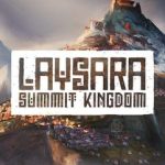 دانلود بازی Laysara Summit Kingdom Build 22563403 – بازی استراتژی