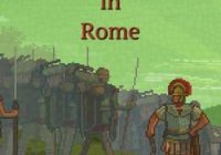 دانلود بازی Never Second in Rome v1.0.5 – بازی اکشن ماجراجویی