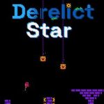 دانلود بازی Derelict Star Build 23003743 – بازی اکشن ماجراجویی