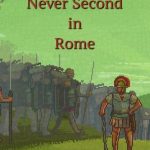 دانلود بازی Never Second in Rome v1.0.5 – بازی اکشن ماجراجویی