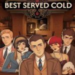 دانلود بازی Best Served Cold v1.0.192 – بازی ماجراجویی اکشن
